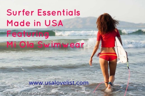 Surfer Essentials Featuring Mi Ola Swimwear Made in USA