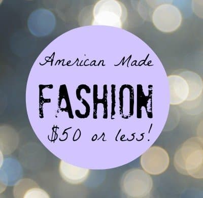American-made-fashion-under-50-dollars