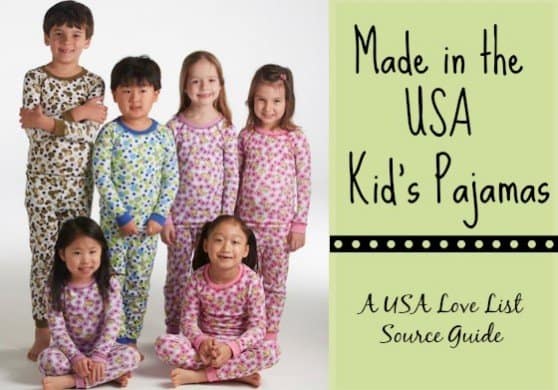 Made in USA Kid's Pajamas: A USA Love List Source Guide