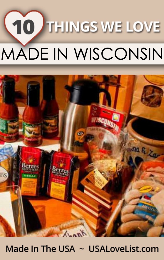 10 Things We Love, Made in Wisconsin USA Love List