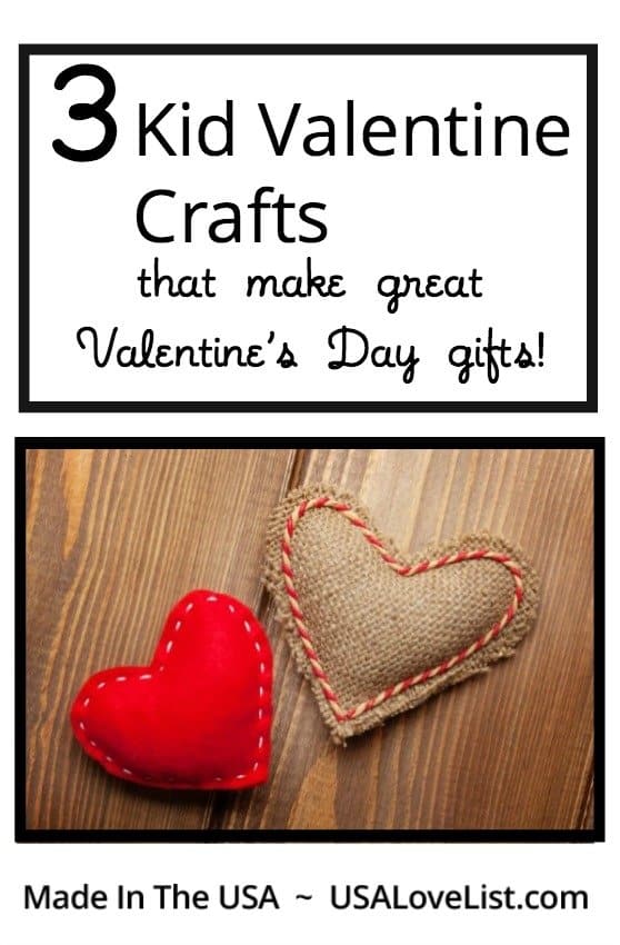 Kid Valentine Crafts that make great Valentine's Day gifts