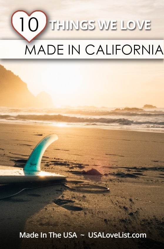 10 Things We Love, Made in California