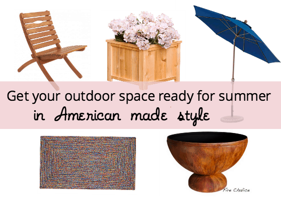 Get Your Outdoor Space Ready for Summer in American Made Style