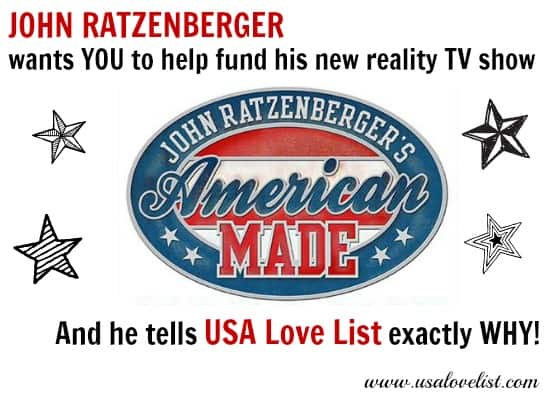John Ratzenberger wants YOU to help fund his new reality TV Show. And he tells USA Love List exactly why