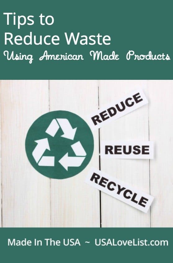 Reduce waste with these American made products #EarthMonth #EarthDay #madeinUSA