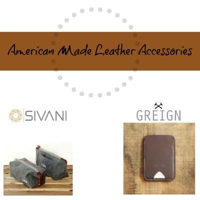 Invest in American Made Leather Accessories Built to Last: A USA Love List Source Guide