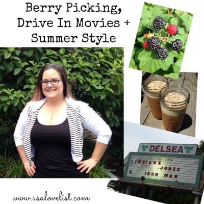 Berry Picking, Drive-In Movies, and Summer Style Tips for an All American Summer