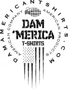 Dam 'Merica #madeinUSA T shirts