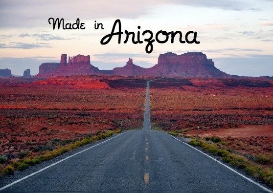 Things We Love: Made in Arizona