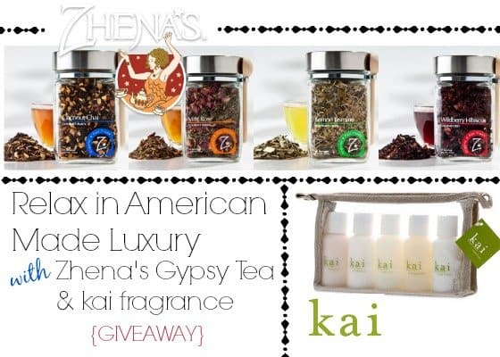 Givewaway: Relax in American Made Luxury with kai fragrance & Zhena’s Gypsy Tea!