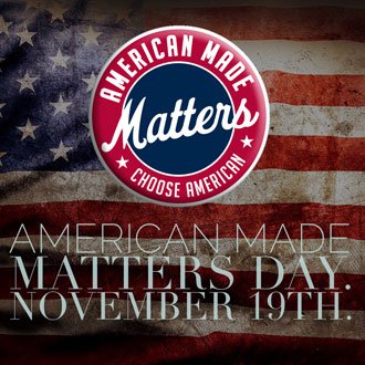 Commit to buying at least one thing American Made on November 19: American Made Matters Day. #AMMday