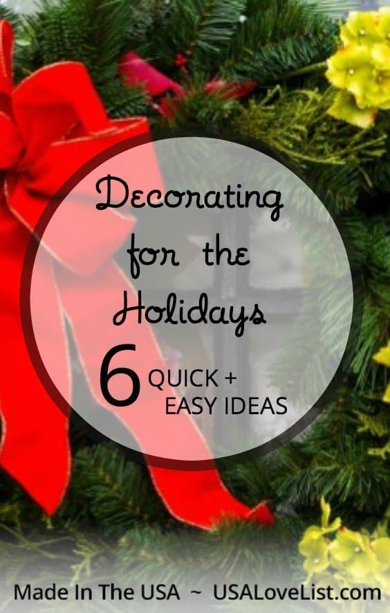 6 Quick Easy Holiday Decorating Ideas Usa Love List Easy Holiday Decorating Ideas Quick Tips