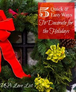 5 Quick & Easy Ways to Decorate for the Holidays