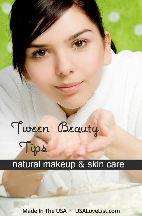 Tween beauty tips - natural makeup & skin care to get started. 