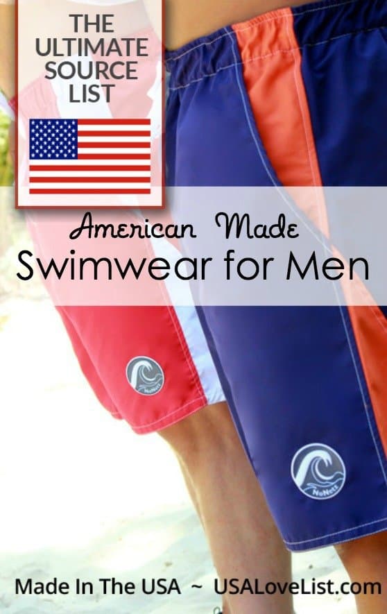 Made in USA Men's Swimwear A Source Guide • USA Love List