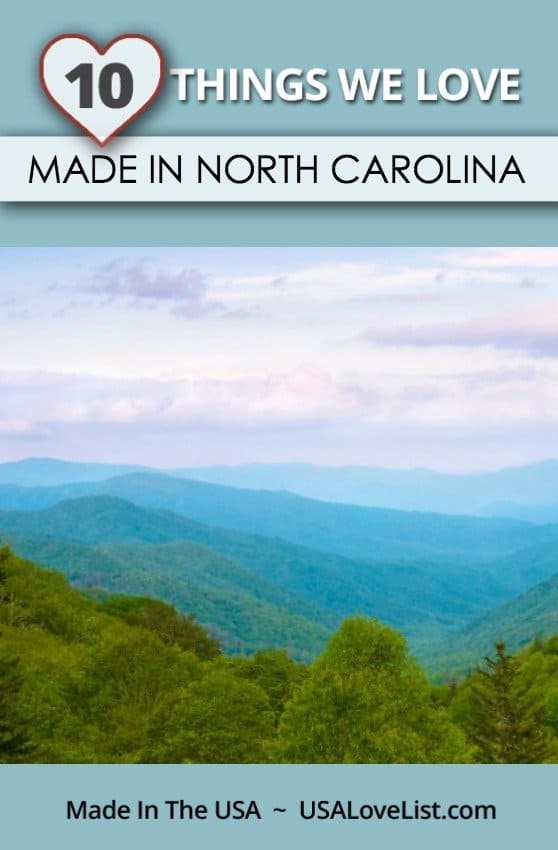 10 Products We Love, all made in North Carolina. Did your favorites make the list?