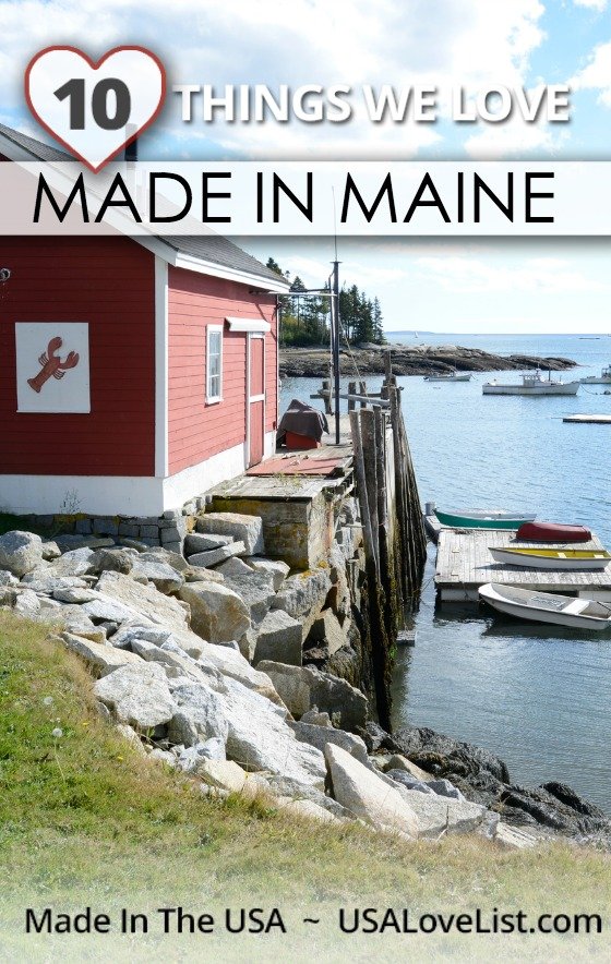 THINGS WE LOVE, MADE IN MAINE