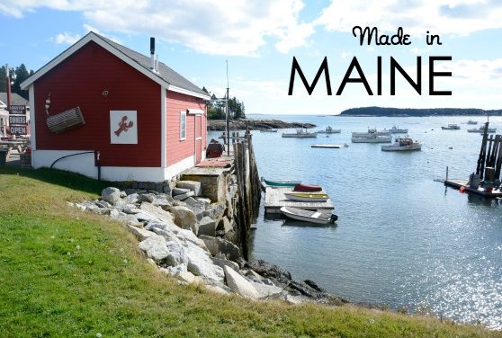 10 Things We Love, Made in Maine – Plus 5 More Because We Couldn’t Resist