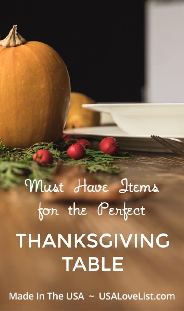 American made items for the perfect Thanksgiving Table via USA Love List #Thanksgiving #tableideas #table 