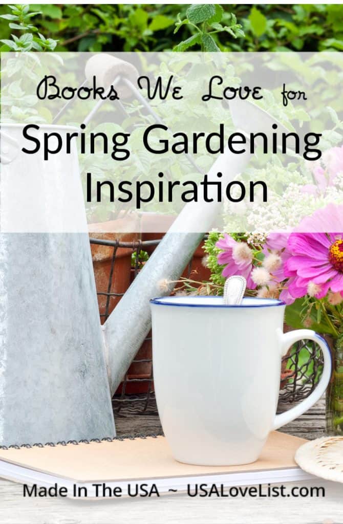 Books we love for Spring Gardening Inspiration #spring #garden #gardening #books #homesteading 