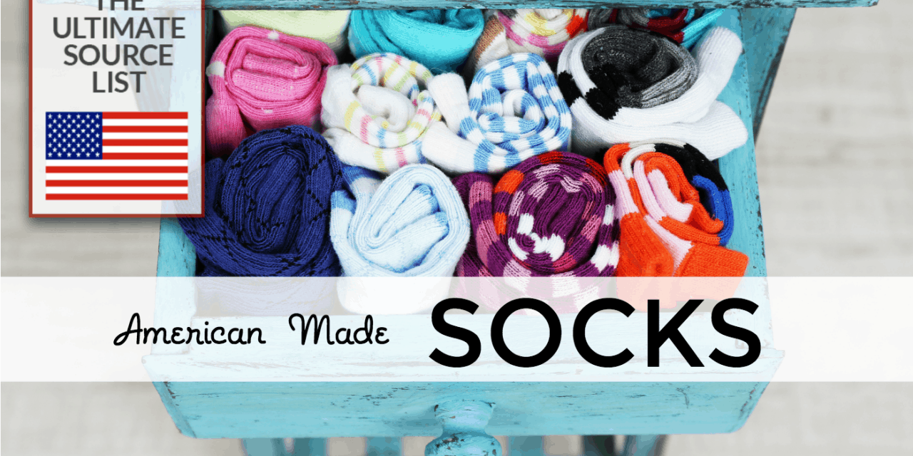 Made in USA Socks The Ultimate Source List
