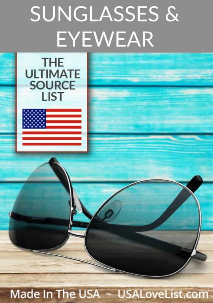 Made in USA Sunglasses and Eyewear: The Ultimate Source List