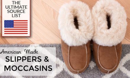 Made in the USA Slippers & Moccasins for Men, Women, and Kids: A Source Guide