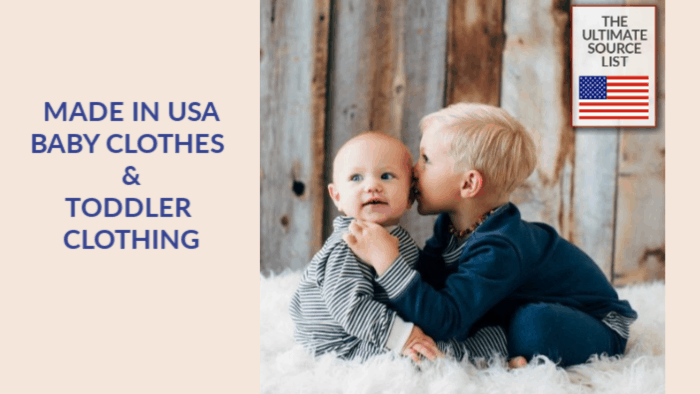 Made in USA Baby Clothes, Toddler Clothing: An Ultimate Source List