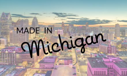 Made in Michigan Stuff We Love – Are Your Favorites Listed?