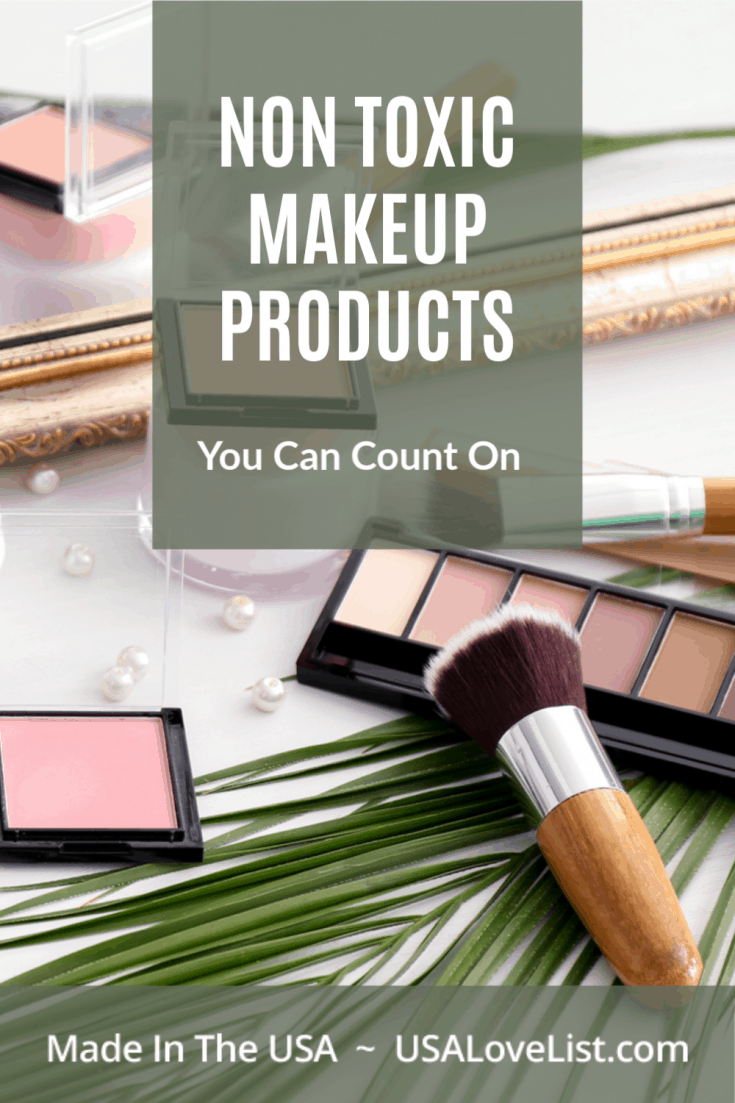 Non Toxic Makeup Products We Love, All American Made • USA Love List