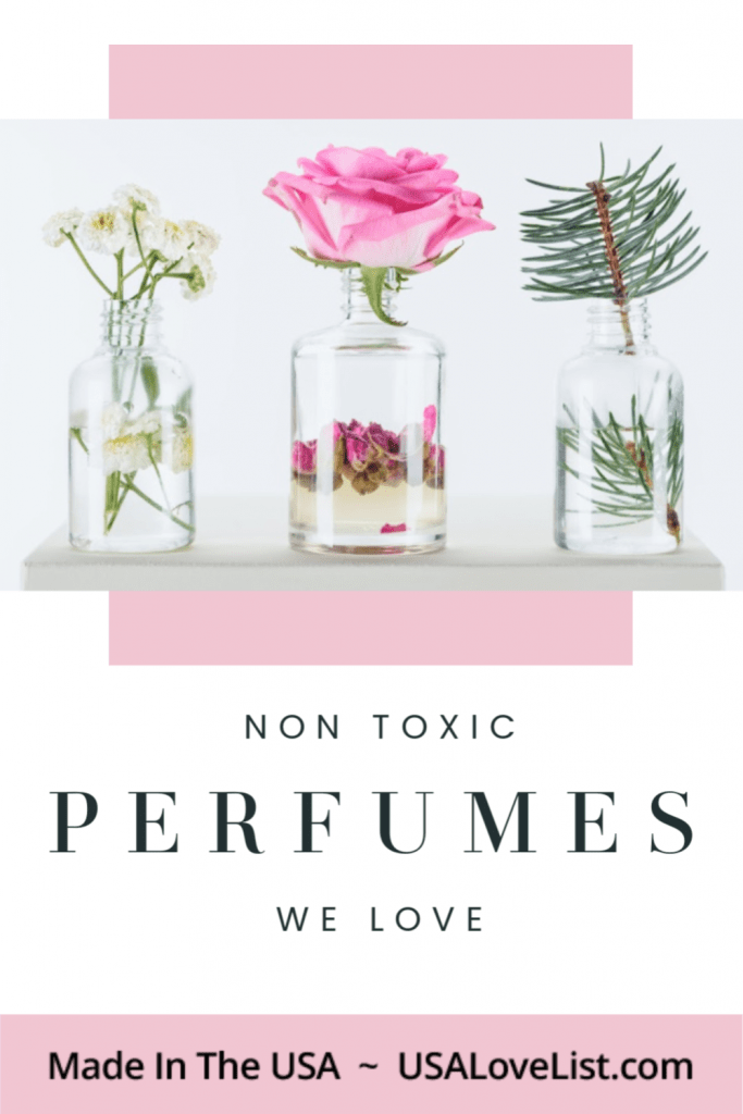 Non Toxic Perfumes We Love, American Made via USA Love List