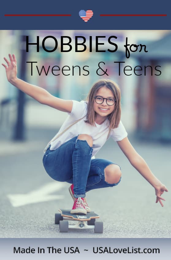 Hobbies for Tweens and Teens featuring American made products via USA Love List