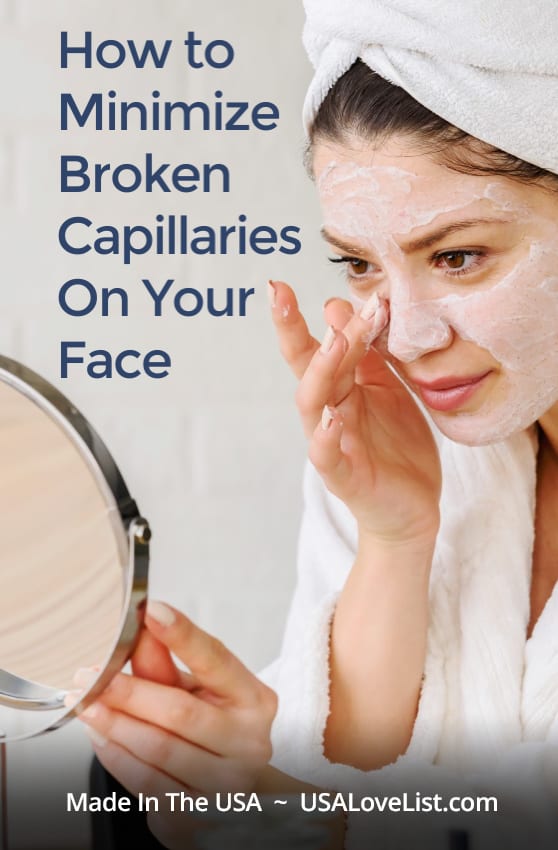 How to cover or correct broken capillaries on your face using American made skincare you can trust | USAlovelist.com