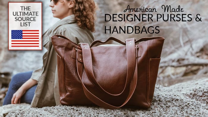 American Made Designer Purses and Handbags: The Ultimate Source List