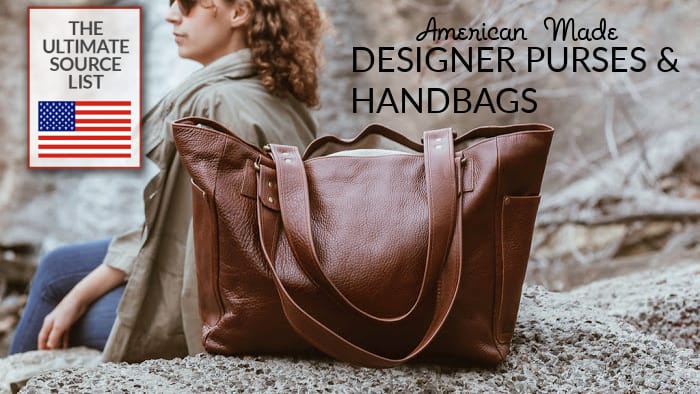 American Made Designer Purses and Handbags: The Ultimate Source List • USA  Love List