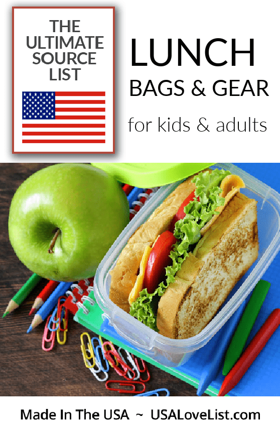 Made in USA Lunch Bags, Lunch Gear for Kids and Adults: An Ultimate Source  List • USA Love List