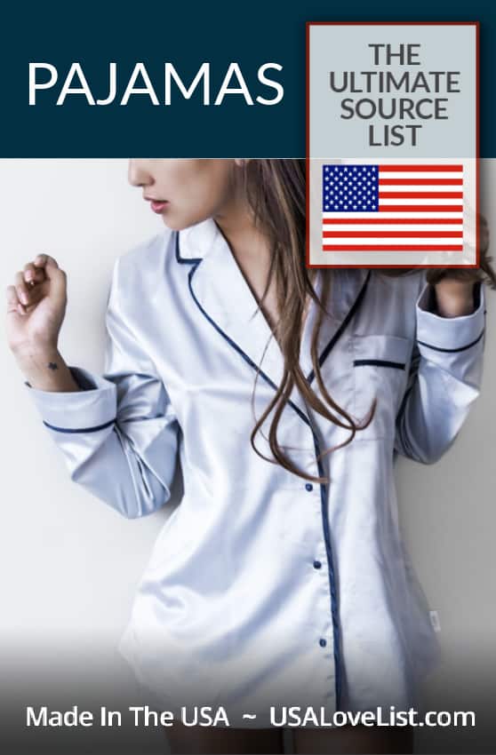 The Perfect Pajamas Made in USA: The Source List • USA Love List