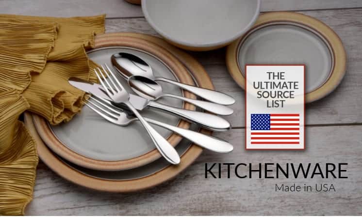 Made In Usa Kitchenware The Ultimate Source List Usa Love List