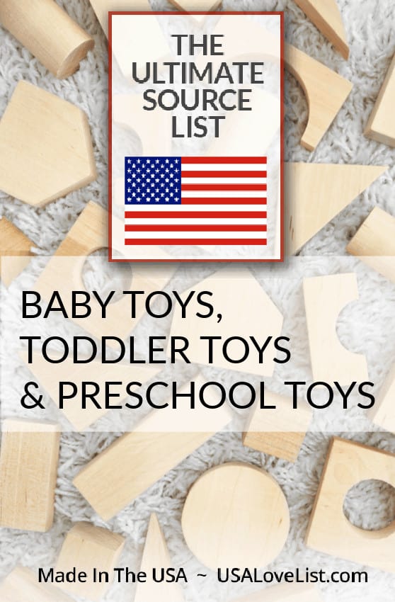 Baby toys, toddler toys, and preschool toys all made in USA. Make sure your baby's toys are safe and American made! #usalovelisted #madeinUSA #baby #babytoys