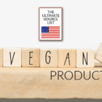 Best Vegan Products: The Ultimate Source List