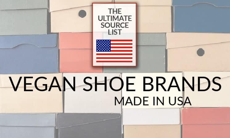 Vegan Shoe Brands: A Made in The USA Source List • USA Love List