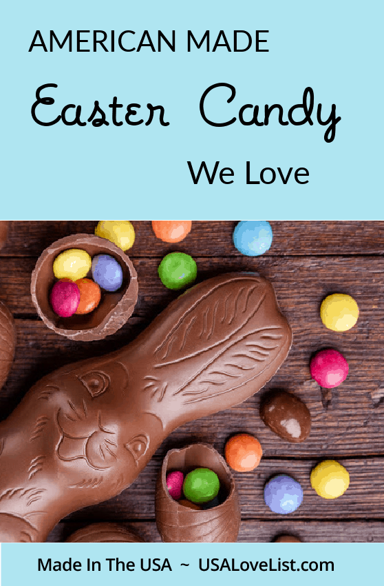 American Made Easter Candy Brands We Love via USA Love List #easter #candy #madeinUSA 