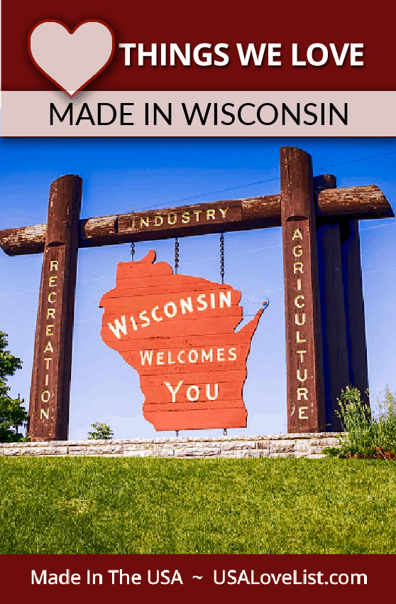 Things We Love Made in Wisconsin via USA Love List #wisconsin #madeinUSA #usalovelisted