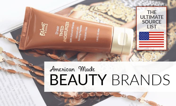Made USA Beauty Products: The Ultimate Source Guide • USA Love List