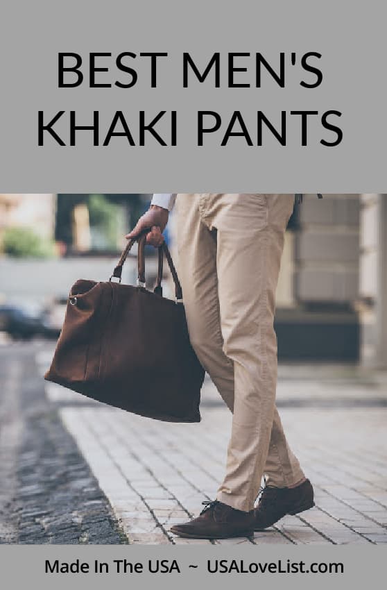 Best Men's Khaki Pants, All American Made • USA Love List