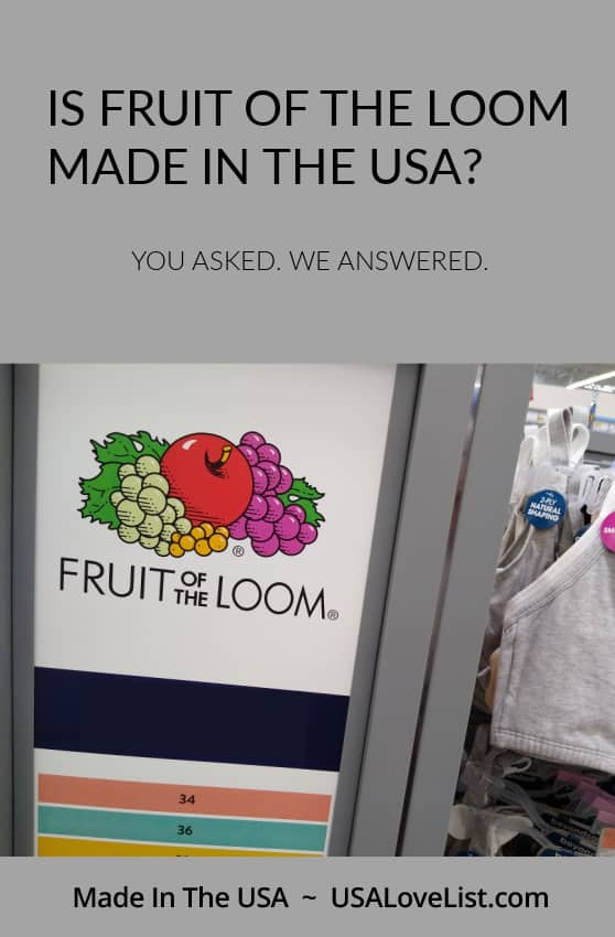 Is Fruit of the Loom made in USA? You asked. We answered. Via USA Love List 