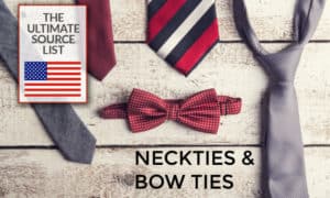 Neckties and bow ties all american made