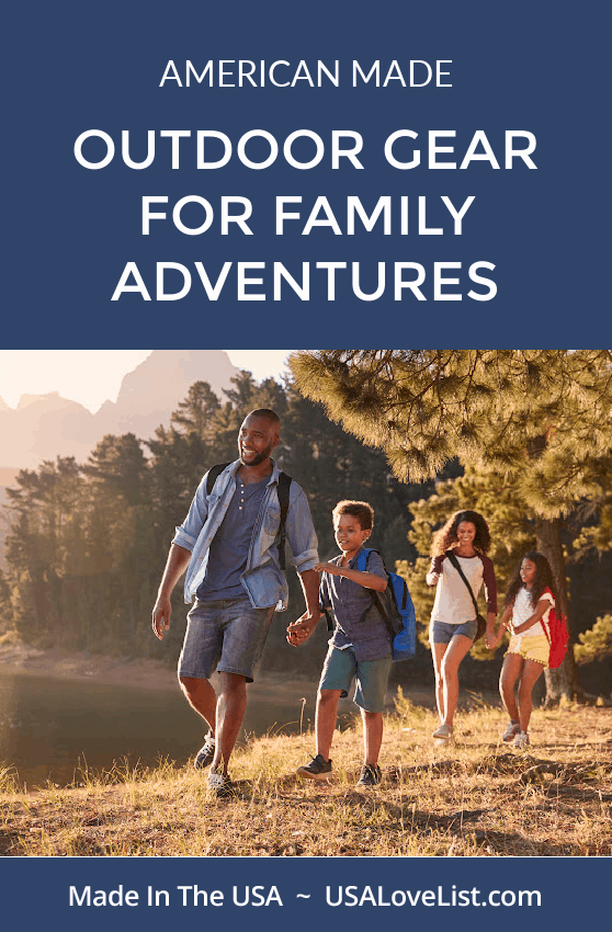 American made outdoor gear for family adventures via USA Love List. 