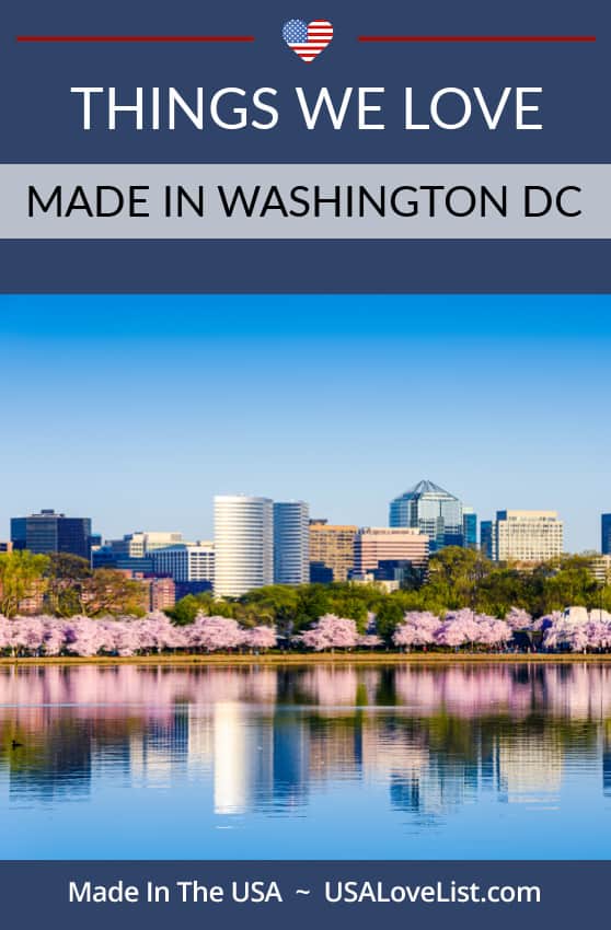 Things we love, made in Washington DC. Is your favorite DC brand on our list? 