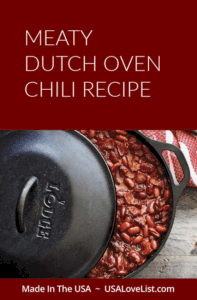 Cast Iron Cooking: Try This Meaty Dutch Oven Chili Recipe • USA Love List